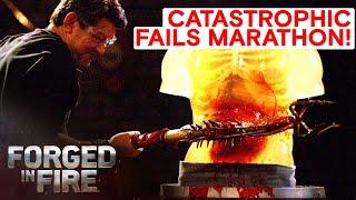 CRAZIEST CATASTROPHIC FAILURES OF ALL TIME | Forged in Fire