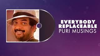 Everybody Replaceable | Puri Musings by Puri Jagannadh | Puri Connects | Charmme Kaur