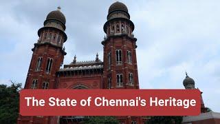 The State of Chennai's Heritage | Heritage in Our Cities