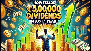 How I earned ₹5,00,000 in Dividends: Passive Income Secrets for 2025