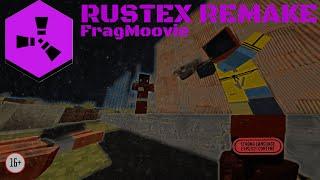 RustexRemake&FragMoovie&Unlim&Nervi_na_predele