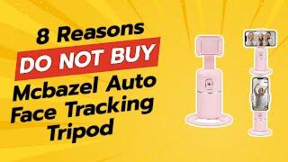 DON'T BUY Mcbazel Auto Face Tracking Tripod Before Watching THIS!  (8 Reasons)