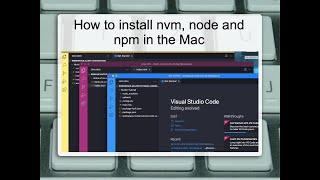 How to install nvm node and npm in the Mac (SD only Video)