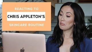 Chris Appleton's Men's Skincare Routine: My Reaction & Thoughts | #SKINCARE