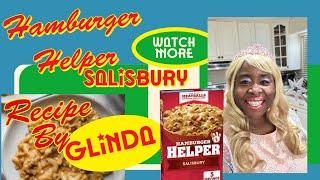 "Cooking with Glinda: Hamburger Helper Salisbury with Turkey Sausage & A Little Magic! "