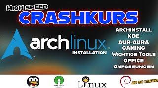 Installation Archlinux-Crashkurs: In 40 Minuten zum fertigen Archlinux mit KDE Plasma & Vielem mehr