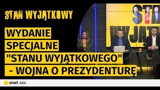 Wydanie specjalne Stanu Wyjątkowego. Trzaskowski kontra Nawrocki — rusza ostra wojna o prezydenturę