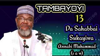 Sahabbai Yan Gatan Allah ! Tambayoyi 13 Da Sukayiwa Annabi Muhammad (s a w) - Sheikh Abdurrazak