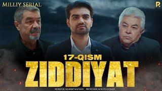 Ziddiyat 17-qism (Milliy serial)