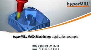 hyperMILL MAXX Machining: High-Performance Machining example | CAM-Software |