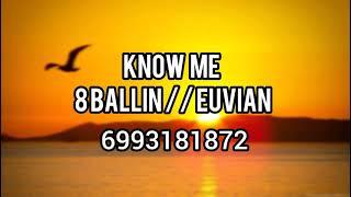 "Know Me 8Ballin//Euvian" (Roblox Id Code)