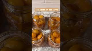 Tejocotes en conserva #ideas  #dulcedetejocote #subscribete  #recetas