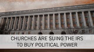 Churches Are Suing the IRS to Buy Political Power | FFRF’s Ask An Atheist