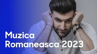 Muzica Romaneasca 2023 Mix - Colaj Cele Mai Ascultate Melodii Pop Romanesti 2023