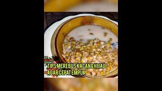 Tips merebus kacang hijau agar cepat empuk #menghemat gas#