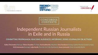 Independent Russian Journalists in Exile and in Russia