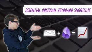 Boost Your Productivity with These 10 Essential Obsidian Keyboard Shortcuts