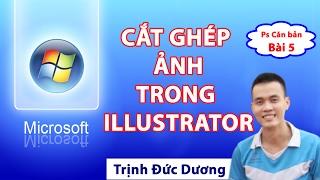 Hướng dẫn sử dụng Adobe illustrator cho người mới bắt đầu | bài 5 | | Tự Học Đồ Hoạ