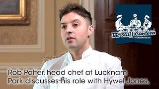 Rob Potter, from Michelin starred Lucknam Park discusses his role with Hywel Jones.