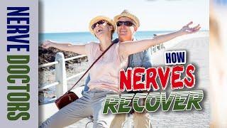 How Nerves Recover  - The Nerve Doctors