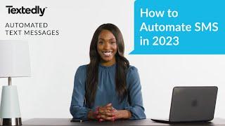 Automated Text Messages: How to Automate SMS 2023