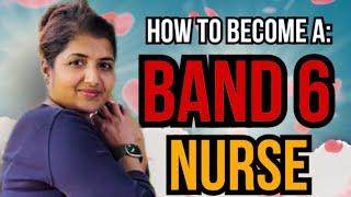 How to become a band 6 nurse? How to perform well at the interview? -NHS UK