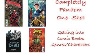 One Shot: Getting into Comic Books Genres/Characters