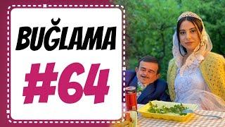 "Buğlama" #64 Yeni (30.05.2020)