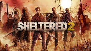 SHELTERED 2 - Post Apocalyptic Tactical Survival RPG