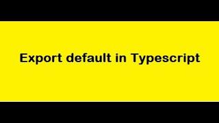 Using Export Default in Typescript