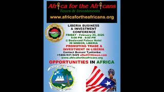 Business Conf on Liberia Tour February 12 23, 2026, Journey of a Lifetime - Africa for the Africans