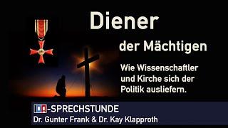 „Diener der Mächtigen“ – IDA-SPRECHSTUNDE mit Dr. Gunter Frank und Dr. Kay Klapproth