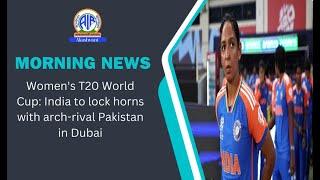 Women's T20 World Cup: India to lock horns with arch-rival Pakistan in Dubai