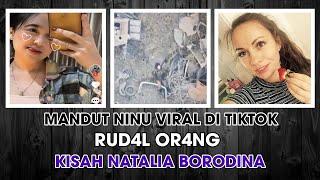 Video Mandut Ninu Ninu Viral Di Tiktok & Kisah Natalia Borodina