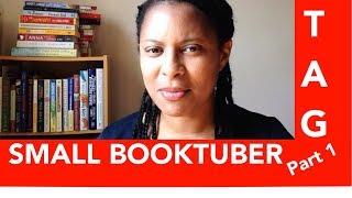 Small Booktuber Part 1 | Tag