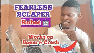 Have you seen this Robot? || Fearless Scalper Robot for Trading Boom and Crash