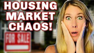 HOUSING Market in TURMOIL