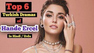 Top 6 Dramas of Hande Ercel in hindi urdu | Sen Cal Kapimi in hindi