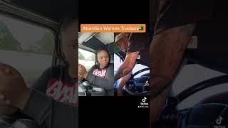 Please watch, send or share this with a woman Truck Driver! #femaletrucker #fyp #otr #trucking