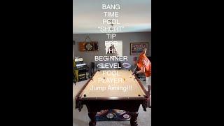 BANG TIME POOL “SHORT” TIP FOR THE BEGINNER LEVEL POOL PLAYER: Jump Aiming!!!#Shorts