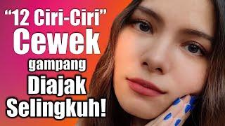 Ciri Ciri Wanita Yang (GAMPANG DIAJAK SELINGKUH!)