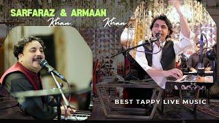 SARFARAZ KHAN And ARMAAN KHAN  Mast PASHTO SONG live music  2024 #song #pashtosong #tappay