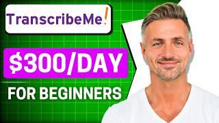 How To Make Money With TranscribeMe For Beginners - 2025