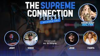 Arlynn Adriana I The Supreme Connection Ep 80