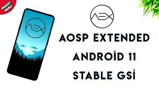 Aosp Extended 8.0 Android 11 GSI Rom | Stable