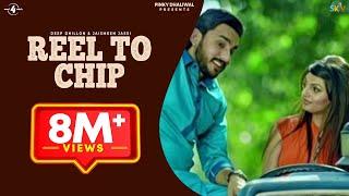 REEL TO CHIP - DEEP DHILLON & JAISMEEN JASSI | R Maani | Latest Punjabi Songs 2015 @Mad4Music1