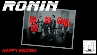 RONIN - Happy Ending