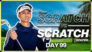 Starting from Scratch to be a Scratch Golfer - Day 99