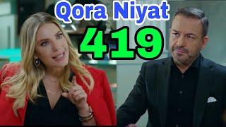 QORA NIYAT 419 QISM UZBEK TILIDA TURK SERIALI КОРА НИЯТ 419 КИСМ Sevimliplay YangiMavsum Realuzda