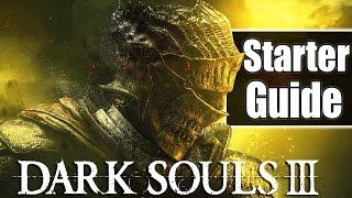 Dark Souls 3: Starter Guide - New Mechanics, Stats & Starting Classes